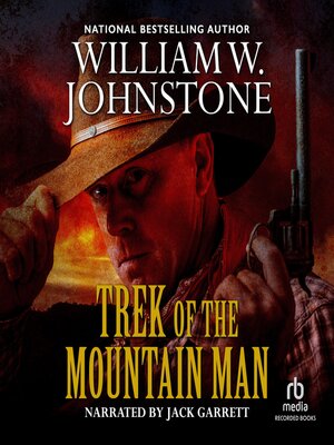 Trek of the Mountain Man - Audiobook